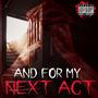And for my Next Act (Explicit)