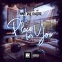 Place For You (Explicit)