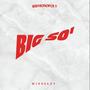 Big So (Explicit)