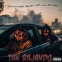 Tan Bajando (Explicit)
