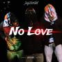 No Love (Explicit)