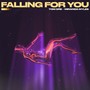 Falling for You