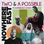 Nowhere Fast (feat. Kameron Corvet)