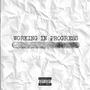 WORKING IN PROGRESS (Explicit)