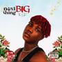 Next Big Thing (Explicit)