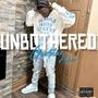 Unbothered (feat. Anero) [Explicit]