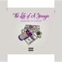 The Life Of A Youngin (Explicit)