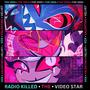 Radio Killed The Video Star EP (Explicit)