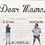 Dear mama (Explicit)