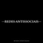 Redes Antissociais (Explicit)