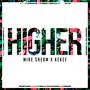 Higher (feat. KeKee)