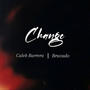 Change (feat. Bravado)