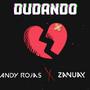 Dudando (feat. AndyRojass) [Explicit]