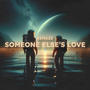 Someone Else's Love