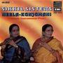 Sikkil Sisters-Neela-Kunjumani - Flute Duo
