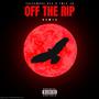 Off The Rip (Remix) [Explicit]