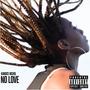 No Love (Explicit)