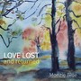 Love lost and returned