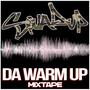 Da Warm Up mixtape (Explicit)