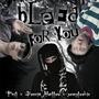 bleed for you (feat. yunglookin) [Explicit]