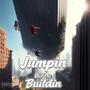 Jumpin Out The Buildin (Explicit)