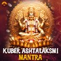 Kuber Ashtalakshmi Mantra