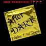 WHO FREAKED WHO (Explicit)