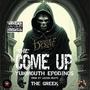 The Come Up (feat. Yukmouth, Epodinos official & Legion Beats) [Explicit]