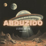 Abduzido (Explicit)