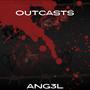 Outcasts (Explicit)