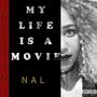 My Life Is a Movie (Explicit)