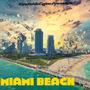 Miami Beach (Explicit)