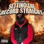 SETTING THE RECORD STRAIGHT (Explicit)