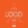 Loco (feat. X V N) [Explicit]