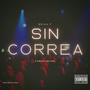 SIN CORREA (feat. Brian Efe)