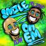 Smile On Em (feat. Dre Zounds) [Explicit]