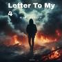 Letter To My 4 (Explicit)