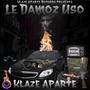 Le Damoz Uso (Explicit)