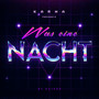 Was eine Nacht (Explicit)