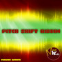 Pitch Shift Riddim