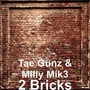 2 Bricks (Explicit)