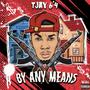 By Any Means (Explicit)