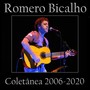 Romero Bicalho (Coletânea 2006 - 2020)