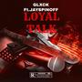 Loyal talk (feat. Jay spinoff) [Explicit]