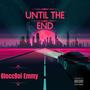 Until The End (Explicit)