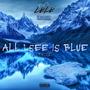 All I See Is Blue 2 Remix (feat. Black Hustle)