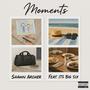 Moments (feat. It's Big Six) [Explicit]