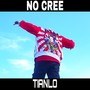 No cree