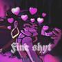 Fine Shyt (Explicit)