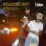 Started Out (Explicit)